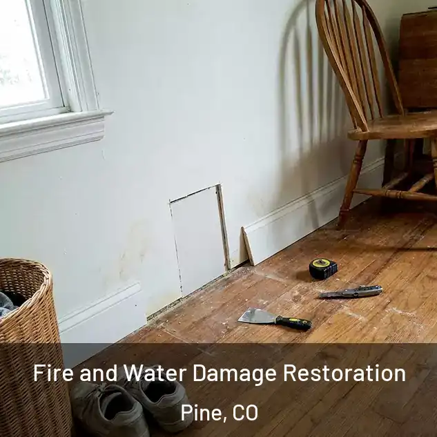  Fire and Water Damage Restoration Pine, CO